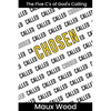Chosen: The Five C's of God's Calling - Paperback