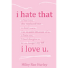 i hate that i love u. - Paperback