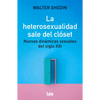 La Heterosexualidad Sale del Clóset - Paperback