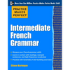 Practice Makes Perfect: Intermediate French Grammar: With 145 Exercises - Paperback