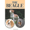 The Beagle: A Complete and Comprehensive Beginners Guide To: Buying, Owning, Health, Grooming, Training, Obedience, Understanding and Caring for Your - Paperback