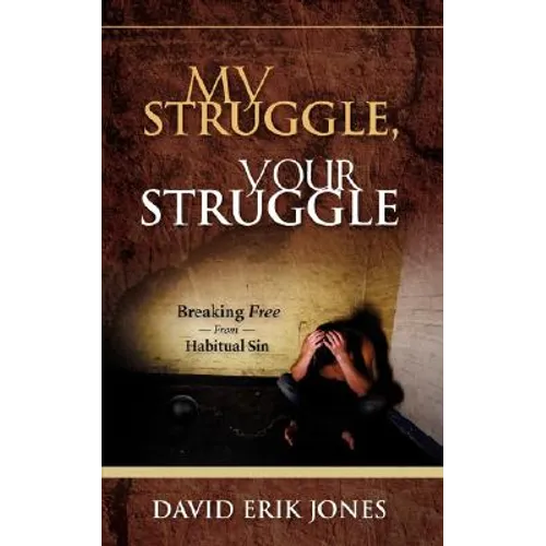 My Struggle, Your Struggle - Paperback