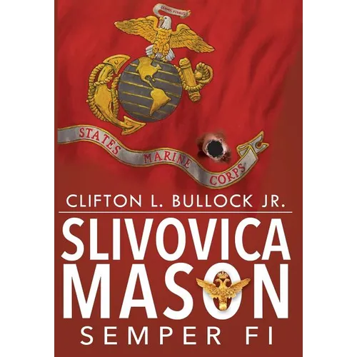 Slivovica Mason: Semper Fi - Hardcover
