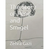 The Story of Pene and Smigel - Paperback