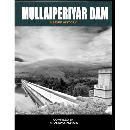 Mullai Periyar Dam: - a brief history - Paperback