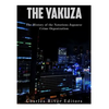 The Yakuza: The History of the Notorious Japanese Crime Organization - Paperback