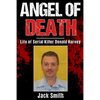 Angel of Death: Life of Serial Killer Donald Harvey - Paperback