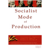 Socialist Mode of Production-Socialist Industrialization - Paperback