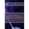 Peter Pan in Kensington Gardens & Peter and Wendy - Paperback