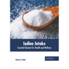 Iodine Intake: Essential Element for Health and Wellness - Hardcover