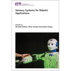 Sensory Systems for Robotic Applications - Hardcover