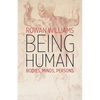 Being Human: Bodies, Minds, Persons - Paperback