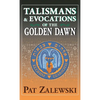 Talismans & Evocations of the Golden Dawn - Hardcover