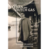 The Texan and Dutch Gas: Kicking off the European Energy Revolution - Paperback