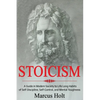 Stoicism: A Deeper Insight into Stoicism in Modern Society to Life Long Habits of Self Discipline, Self Control, and Mental Toughness - Paperback