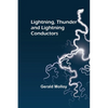 Lightning, Thunder and Lightning Conductors - Paperback