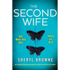 The Second Wife: An absolutely gripping psychological thriller that will have you hooked - Paperback