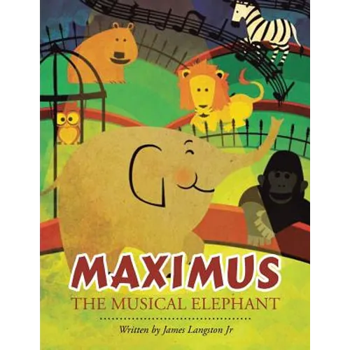 Maximus the Musical Elephant - Paperback