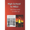 High School to Hell: Strap on Your Back-Pack Lock and Load Your Mind. Medic for Charlie Co. a Recon Unit 365 Day and a Wake Up in Hell (Viet Nam 70-71 - Paperback