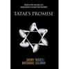 Tatae's Promise: Based on the true story of a young woman's escape from Auschwitz - Hardcover