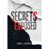 Secrets Exposed - Hardcover
