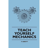 Teach Yourself Mechanics - Paperback