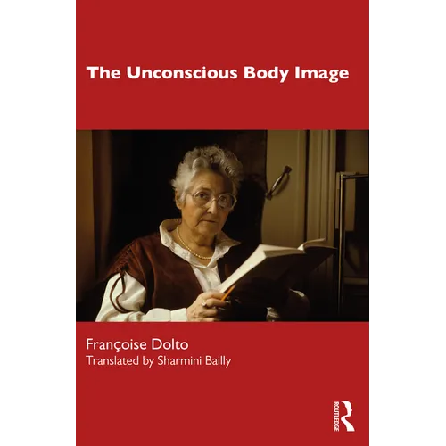 The Unconscious Body Image - Paperback