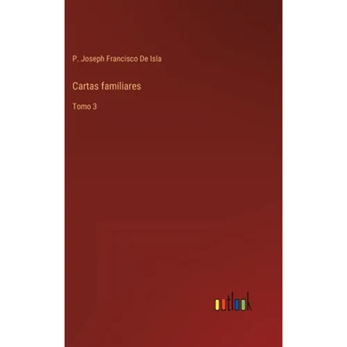 Cartas familiares: Tomo 3 - Hardcover