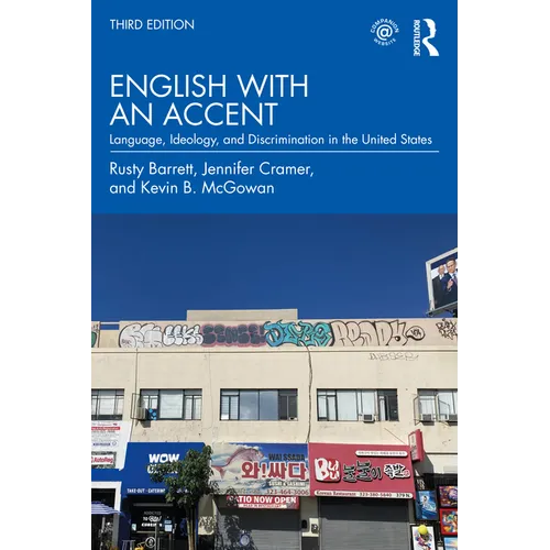English with an Accent: Language, Ideology, and Discrimination in the United States - Paperback