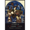 Letters by a Modern Mystic: Excerpts from Letters Written at Dansalan, Lake Lanao, Philippine Islands, to His Father - Paperback