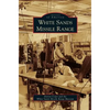White Sands Missile Range - Hardcover