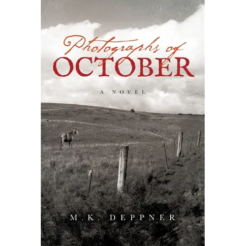 Photographs of October: A Historical Thriller from America's Heartland - Paperback