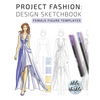 Project Fashion: Design Sketchbook (Female Figure Templates) - Paperback