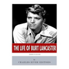 American Legends: The Life of Burt Lancaster - Paperback