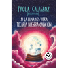 Si La Luna Nos Viera Tocaría Nuestra Canción / If the Moon Could See Us, It Would Play Our Song - Paperback
