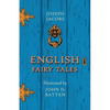 English Fairy Tales - Illustrated by John D. Batten - Paperback