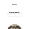 GOD OR SPACE? What Difference Does It Make?: [rewiring the human perception of time] - Paperback