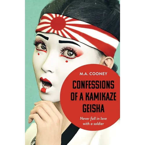 Confessions of a Kamikaze Geisha - Paperback
