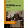 Unity Is Strength: German Immigrant Associations in New York, 1890s-1930s - Hardcover