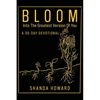 Bloom Into The Greatest Version of You: A 30-Day Devotional - Paperback