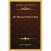 The Hoosier School Boy - Paperback