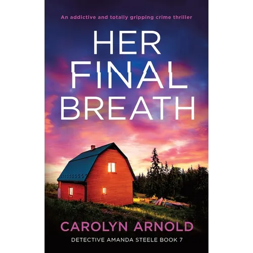 Her Final Breath: An addictive and totally gripping crime thriller - Paperback