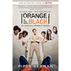 Orange Is the New Black (Movie Tie-in Edition): My Year in a Women's Prison - Paperback