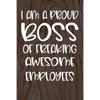 I am a Proud Boss of Freaking Awesome Employees: Funny Workplace Foreman Employee Appreciation Day Gift for Birthdays & Coworker - Paperback