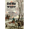 The Civil War in the West: Victory and Defeat from the Appalachians to the Mississippi - Paperback