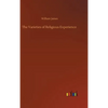 The Varieties of Religious Experience - Hardcover