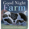 Good Night, Farm: A Touch-And-Feel Storybook - Board Book