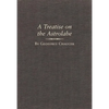 A Treatise on the Astrolabe: Volume 6 - Hardcover