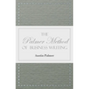 The Palmer Method of Business Writing;A Series of Self-teaching Lessons in Rapid, Plain, Unshaded, Coarse-pen, Muscular Movement Writing for Use in Al - Paperback