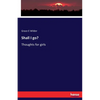 Shall I go?: Thoughts for girls - Paperback
